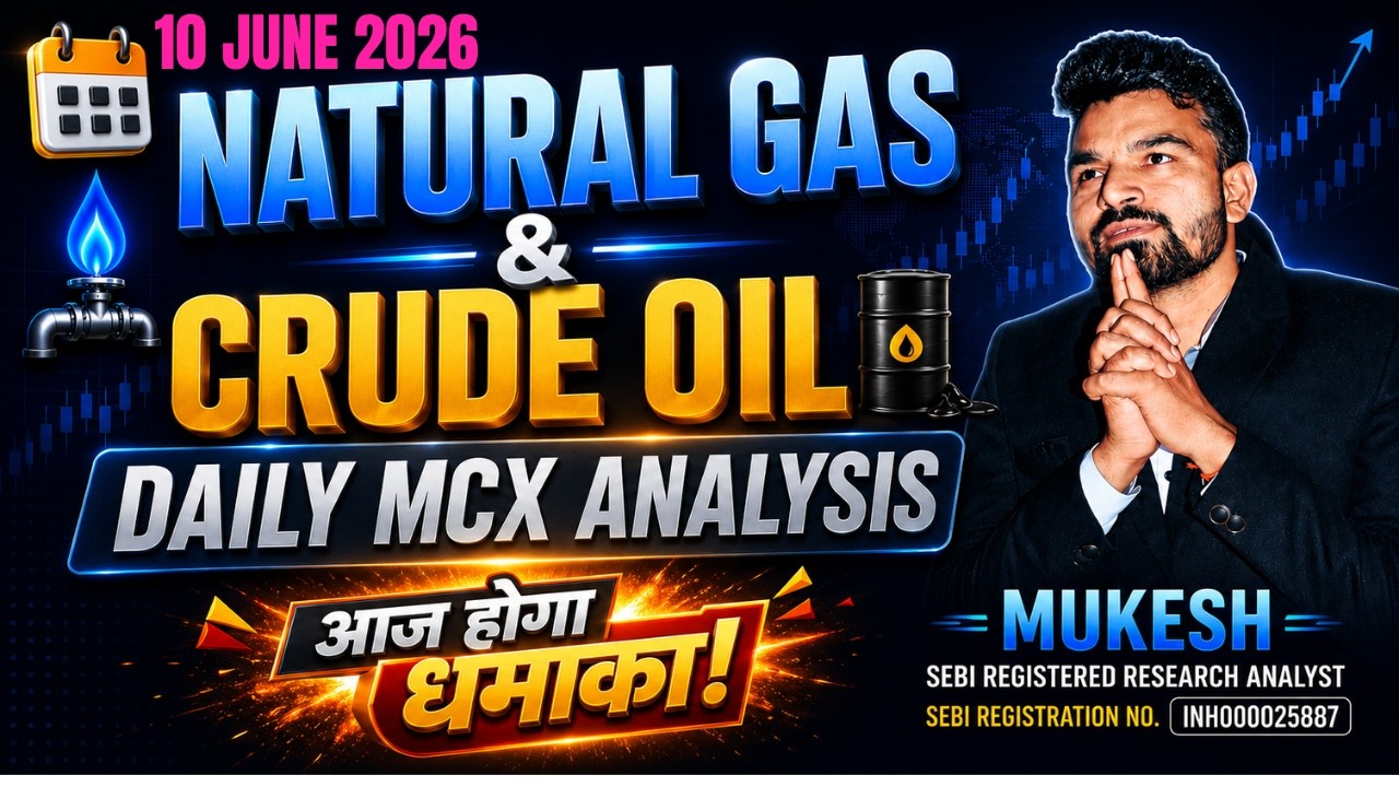 NATURAL GAS CRUDE OIL TODAY ANALYSIS l JUNE 10, 2026 l WHICH WAY WILL THE MARKET EXPLODE? #mcxnat...
