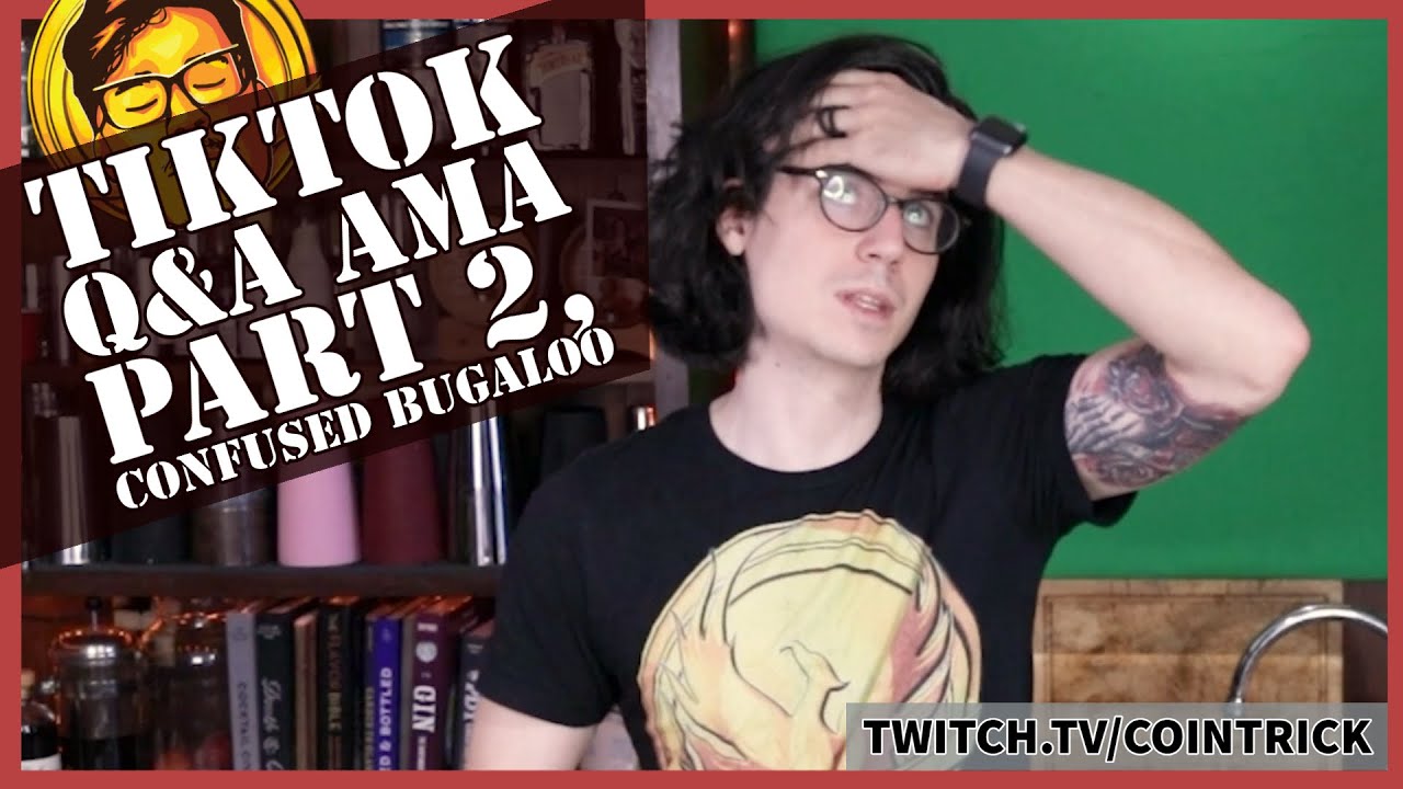 Bartender TikTok Q&A AMA 2 - COINTrickTwitch