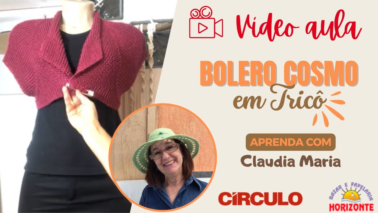 Aula Bolero de Tricô com o Fio Cosmos por Claudia Maria