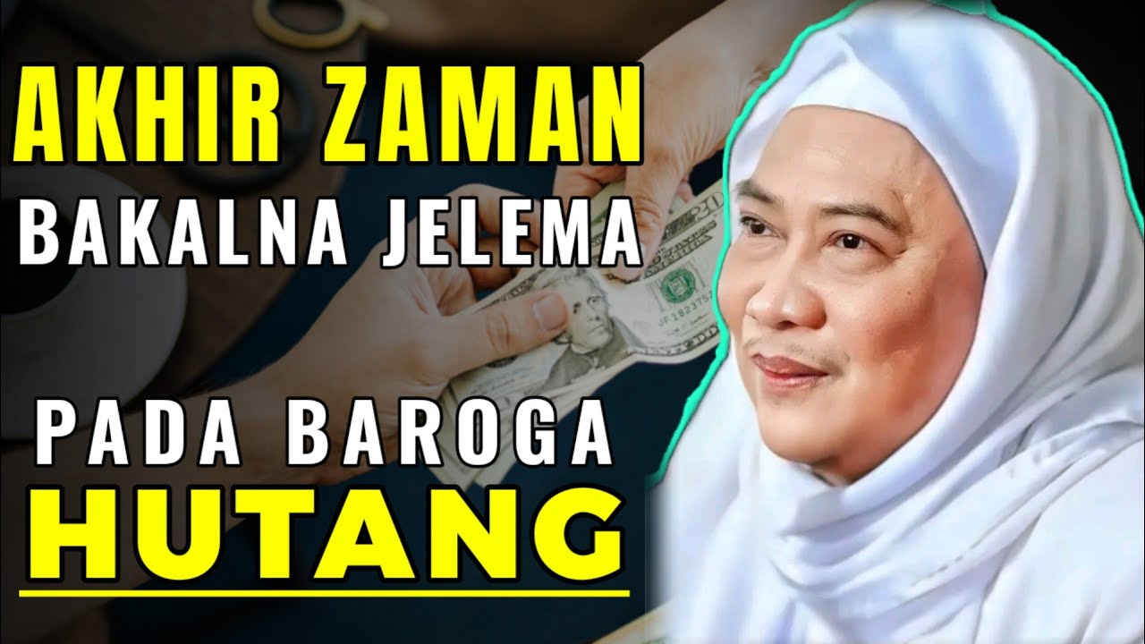 AKHIR ZAMAN JELEMA PADA BAROGA HUTANG || ABUYA UCI TURTUSI