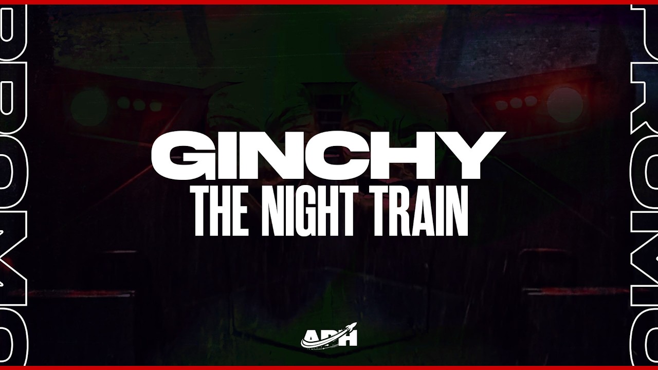 Ginchy - The Night Train (Extended Mix)