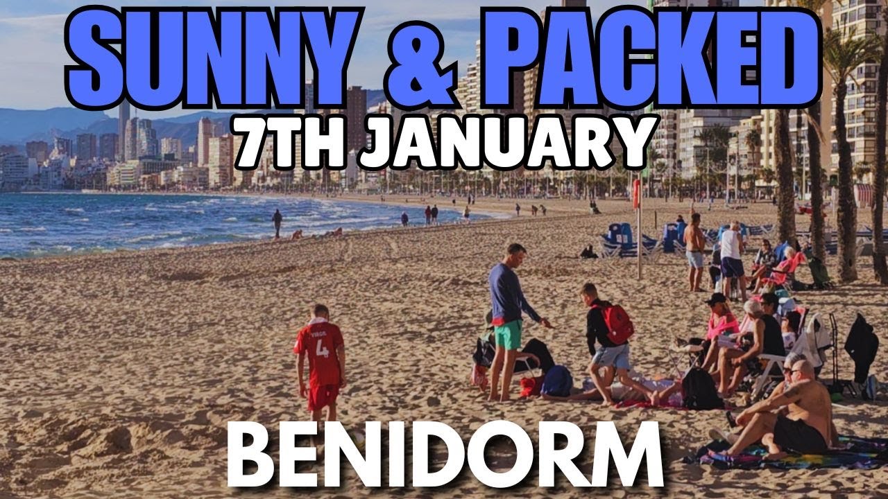 Benidorm - PACKED Bars, Strip & Sunny Levante Beach