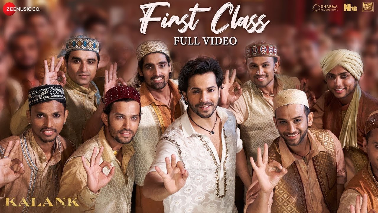 First Class | Kalank | Varun Dhawan, Alia Bhatt, Kiara | Arijit Singh | Pritam| Amitabh | Full Video