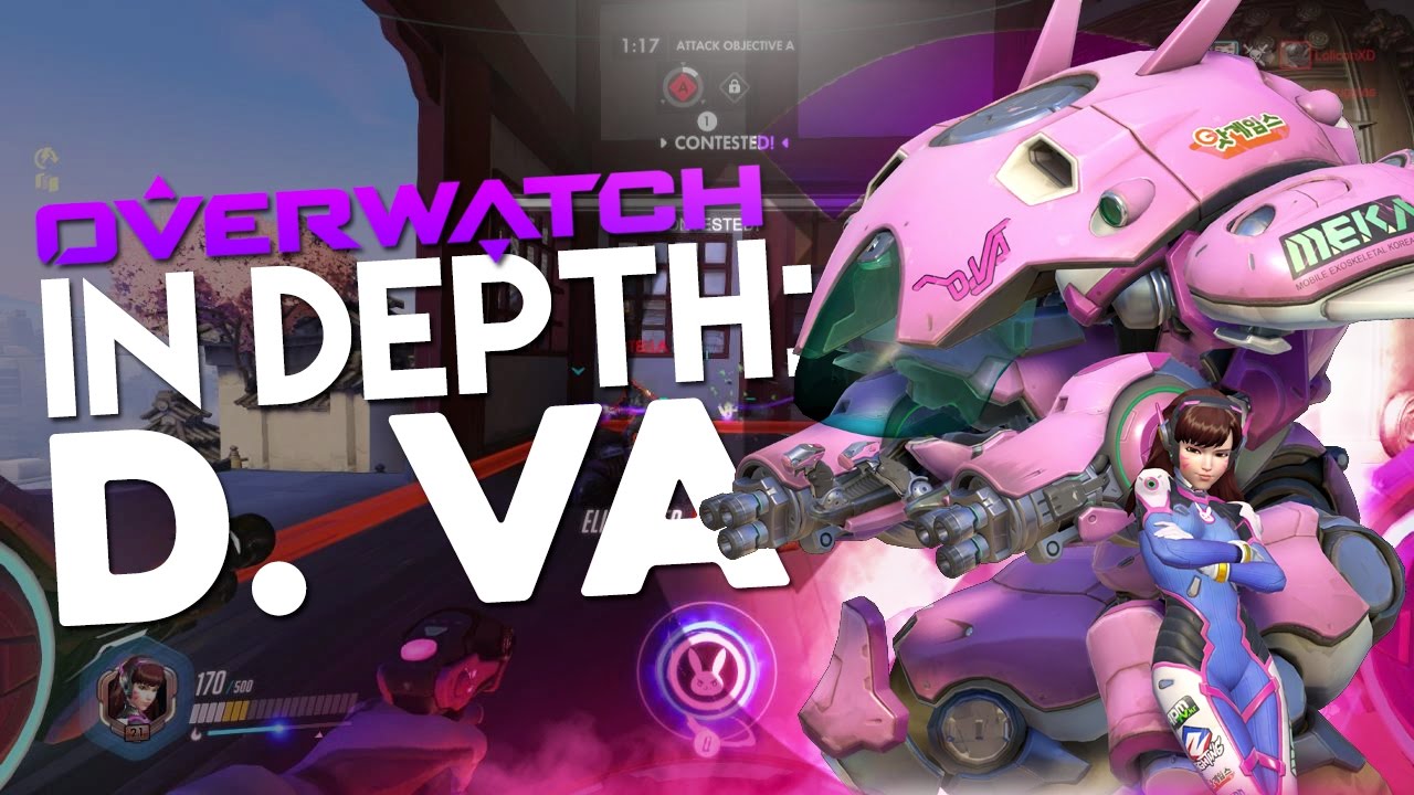 Overwatch In Depth: D.Va Guide