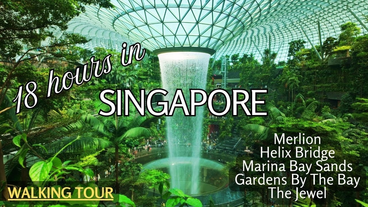 Singapore Layover Walking Tour (18 Hours) | Jewel, Merlion, Marina Bay Sands & Gardens By The Bay