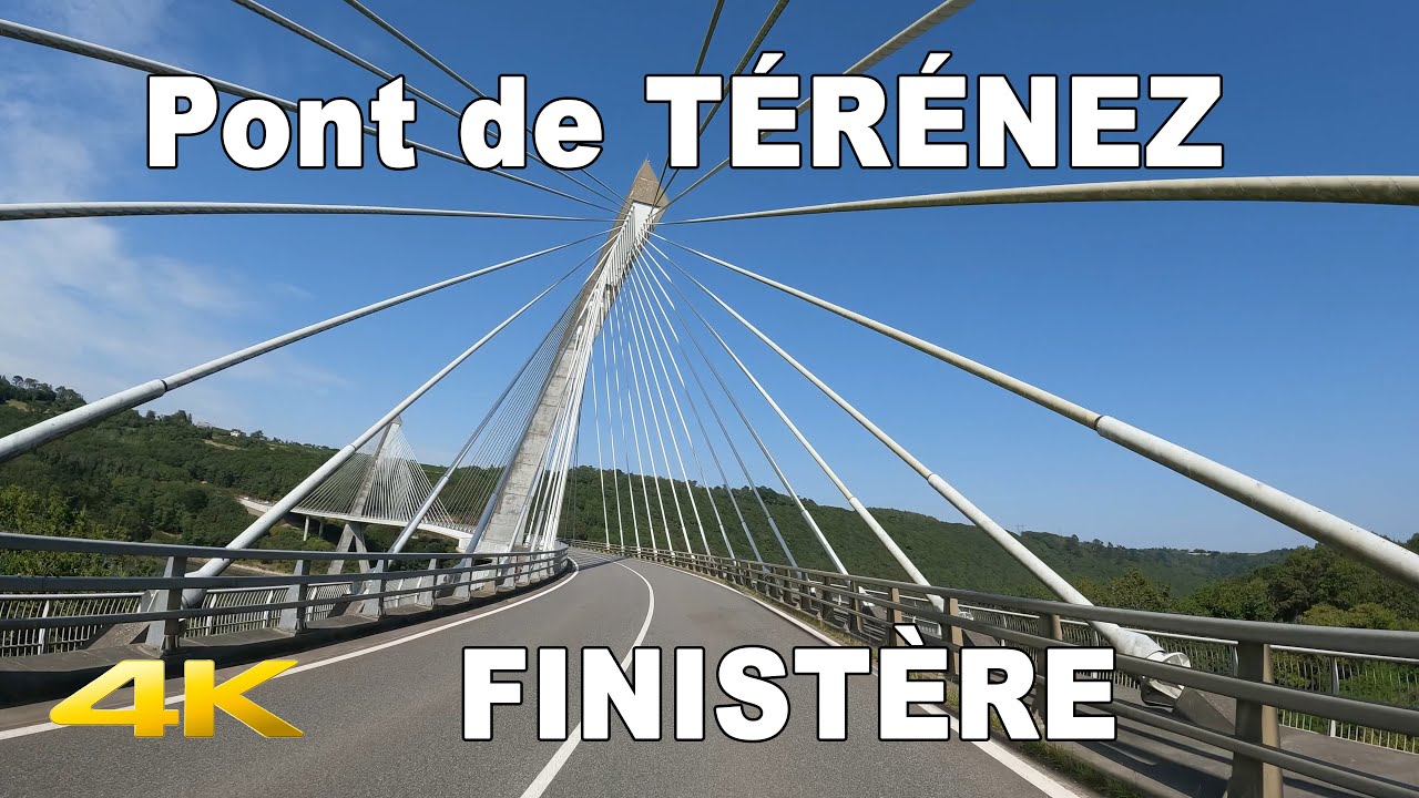 🇫🇷  Le Pont de TÉRÉNEZ | Finistère | FRANCE |4KHD