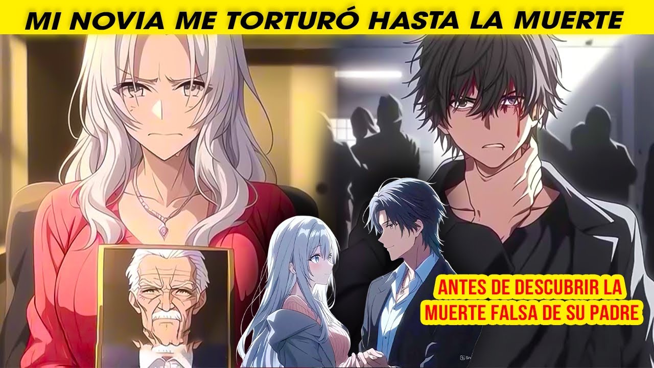 Mi Novia Me TORTURÓ hasta la MUERTE antes de Descubrir la MUERTE FALSA de su Padre | Aventura Cómic