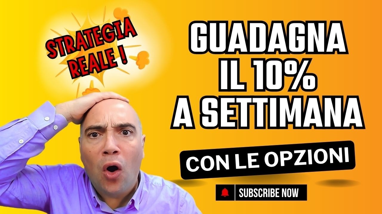 Guadagna il 10% alla settimana con questa strategia in opzioni