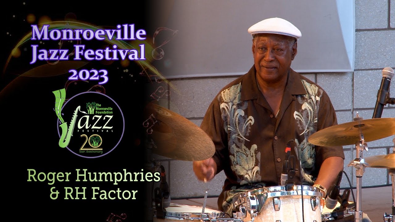 20th Annual Monroeville Jazz Festival - Roger Humphries and RH Factor