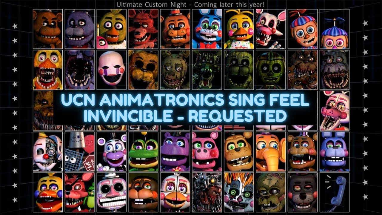 UCN Animatronics sing Feel Invincible - Requested
