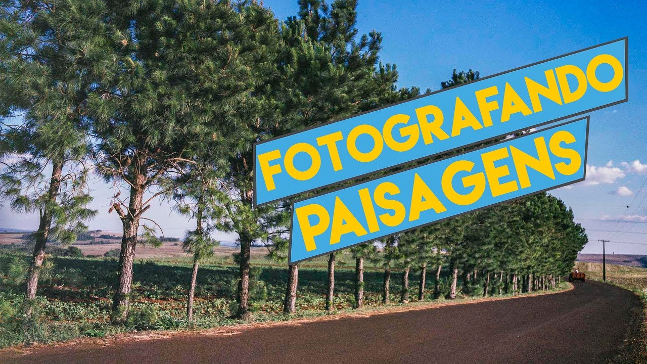 C&acirc;mera Velha # 75 Fotografando Paisagens (Fotografia Anal&oacute;gica)