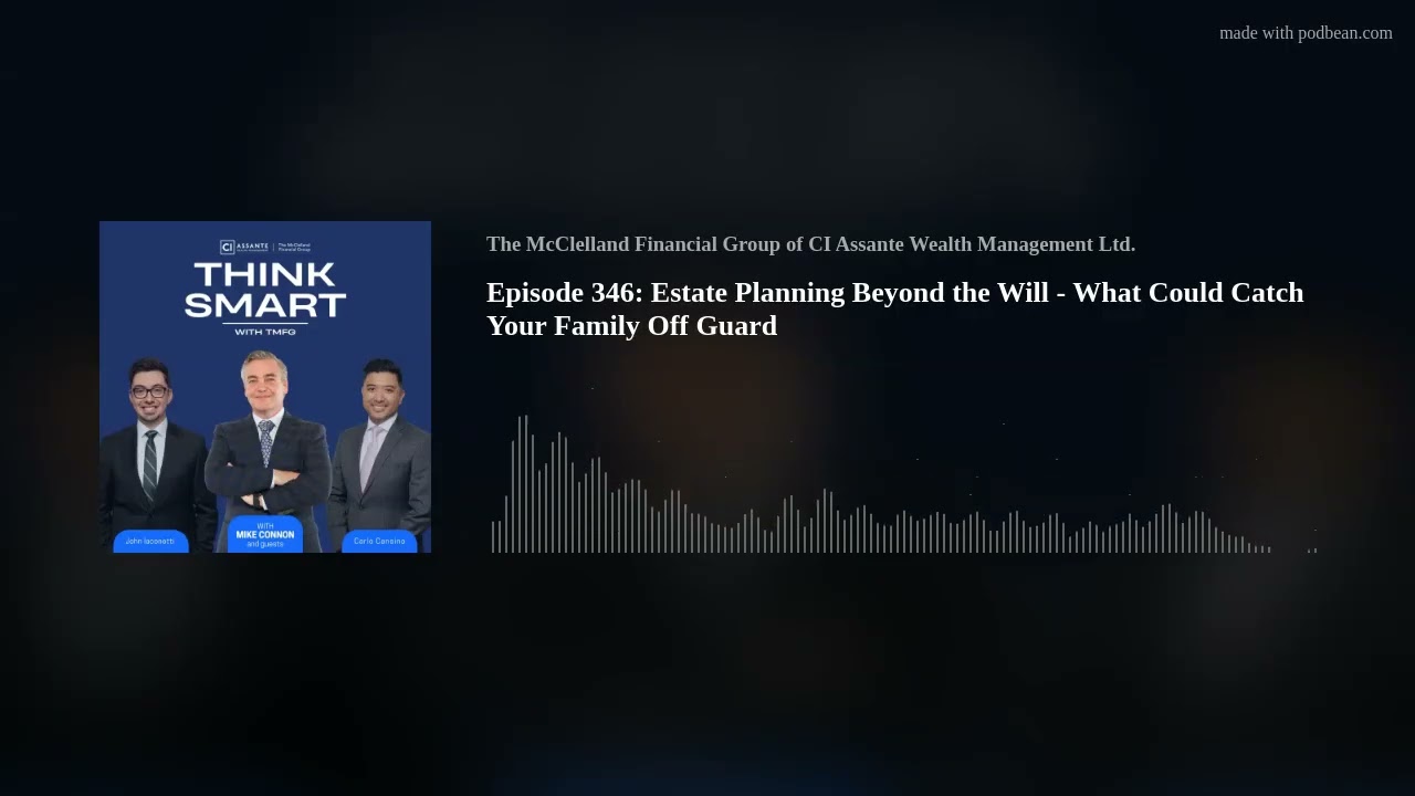 Episode 346: Estate Planning Beyond the Will - What Could Catch Your Family Off Guard