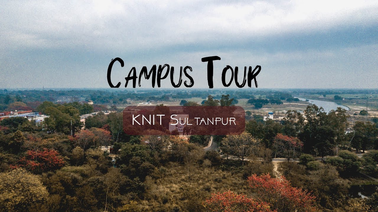 Campus Tour - KNIT Sultanpur || College campus cinematic aerial view || Sultanpur Drone Shots