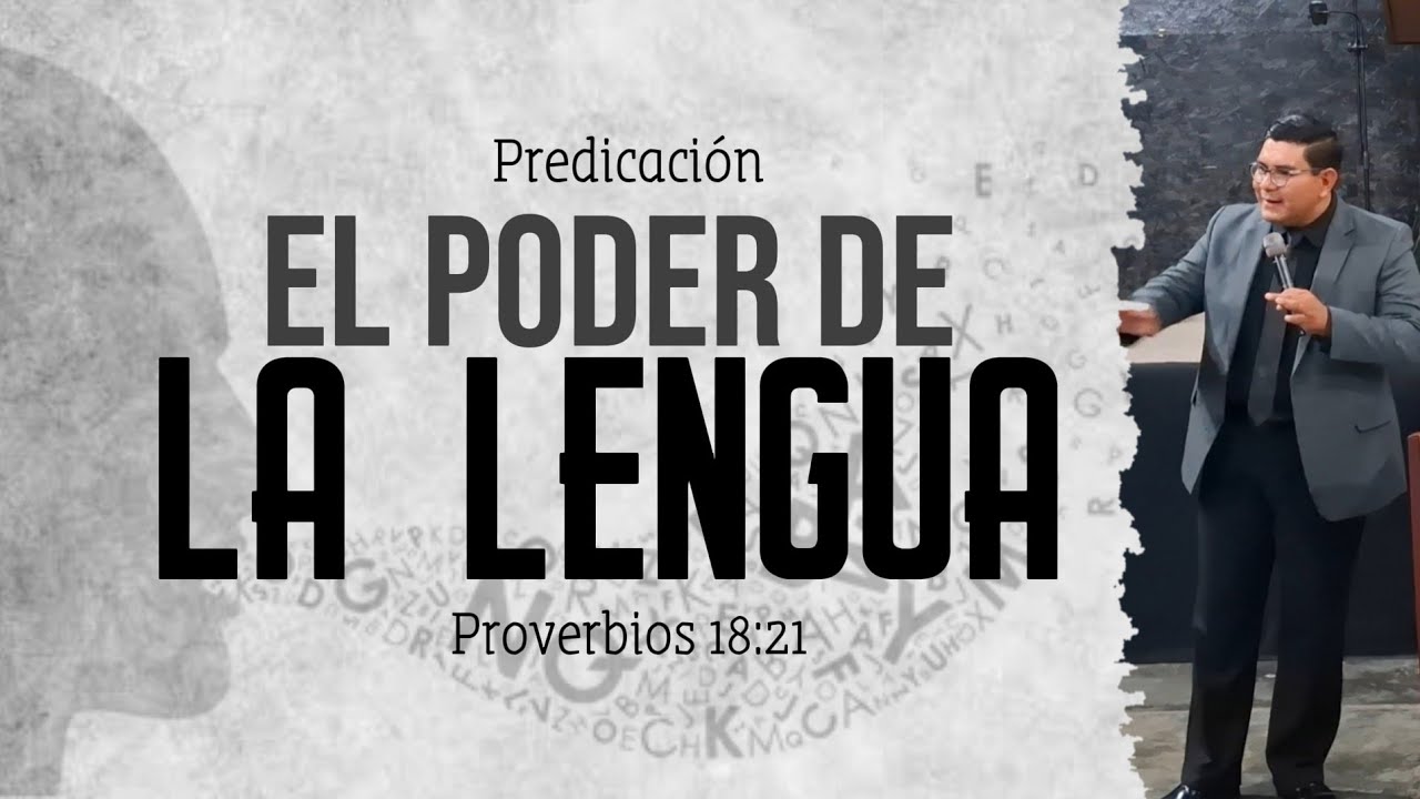 EL PODER DE LA LENGUA | Proverbios 18:21 | Predicación Cristiana