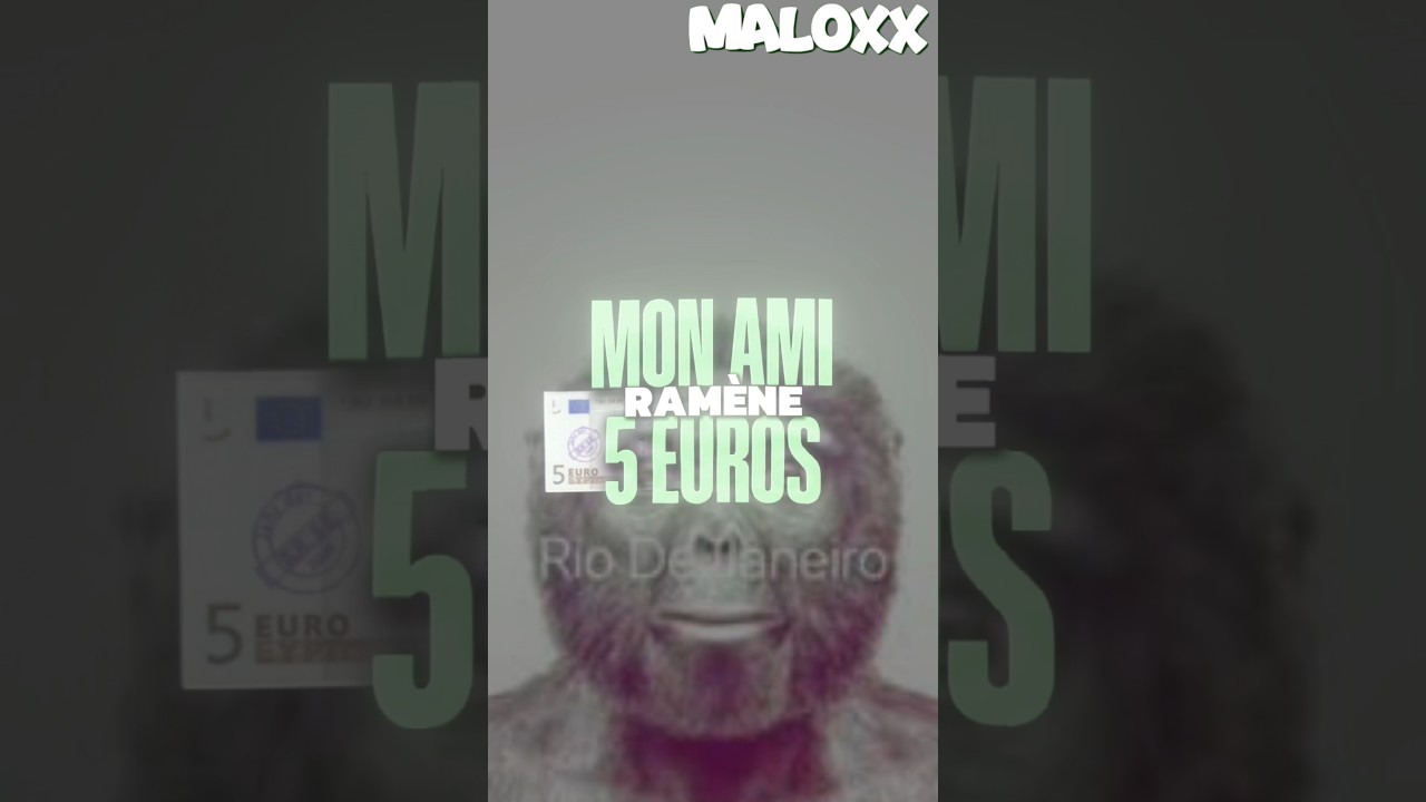 Mon ami a ramener 5 euro