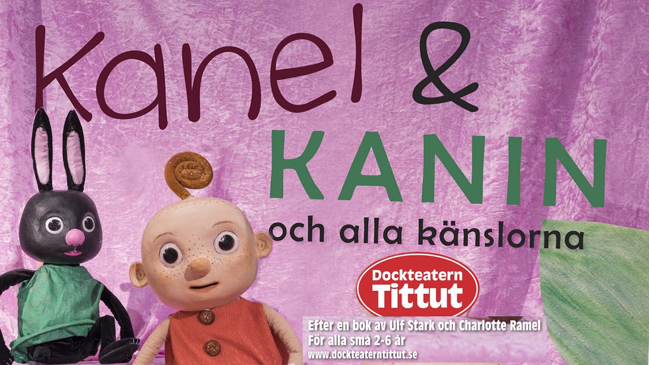 Kanel och Kanin och alla känslorna - Dockteatern Tittut