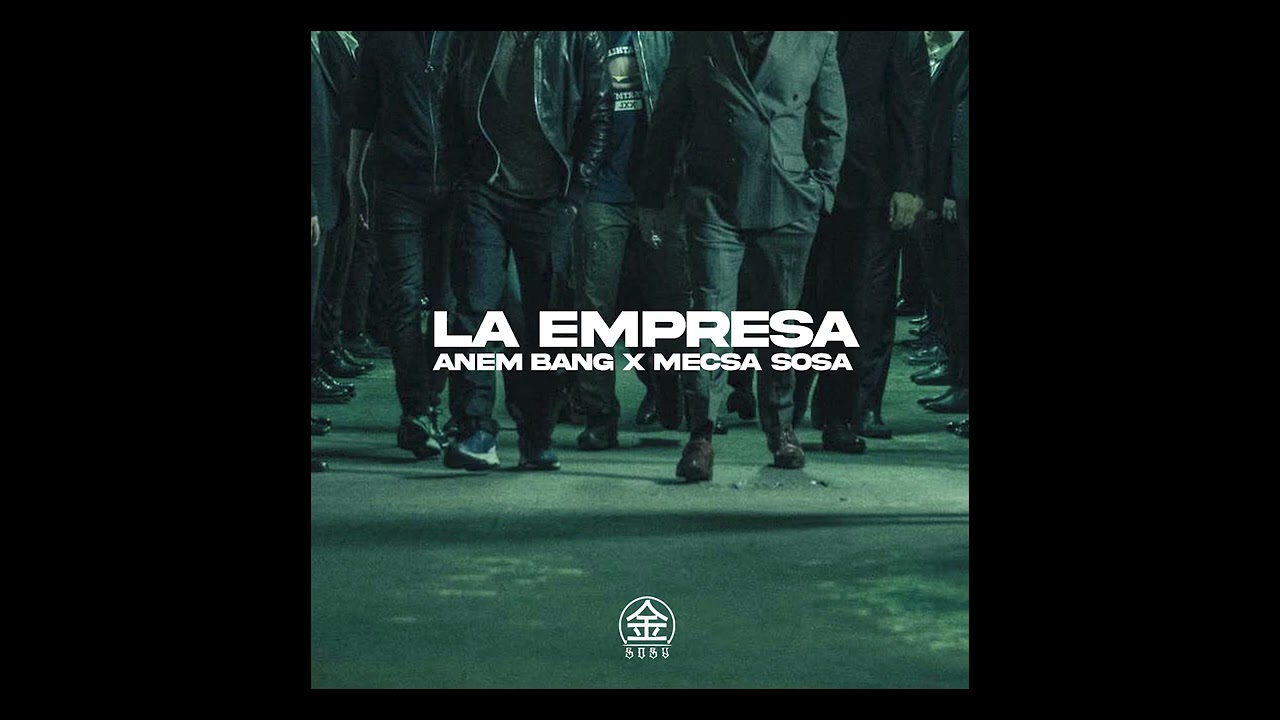 Anem X Mexa Sosa - LA EMPRESA  (Audio)