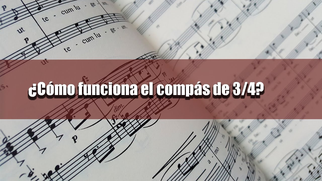 7. El compás de 3/4 (clases de teoría musical)