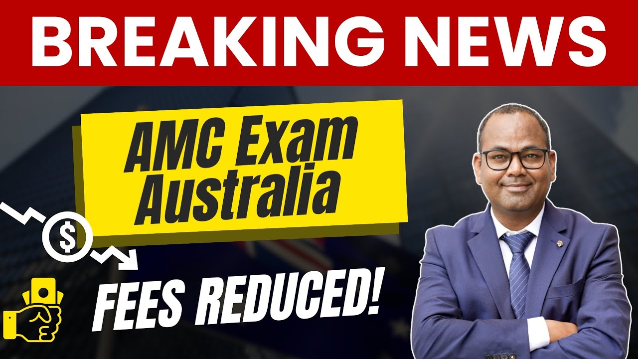 AMC Exam Fees Reduced 2025 ✅ | Australian Medical Council Official Update | AMC Exam New Fees Update