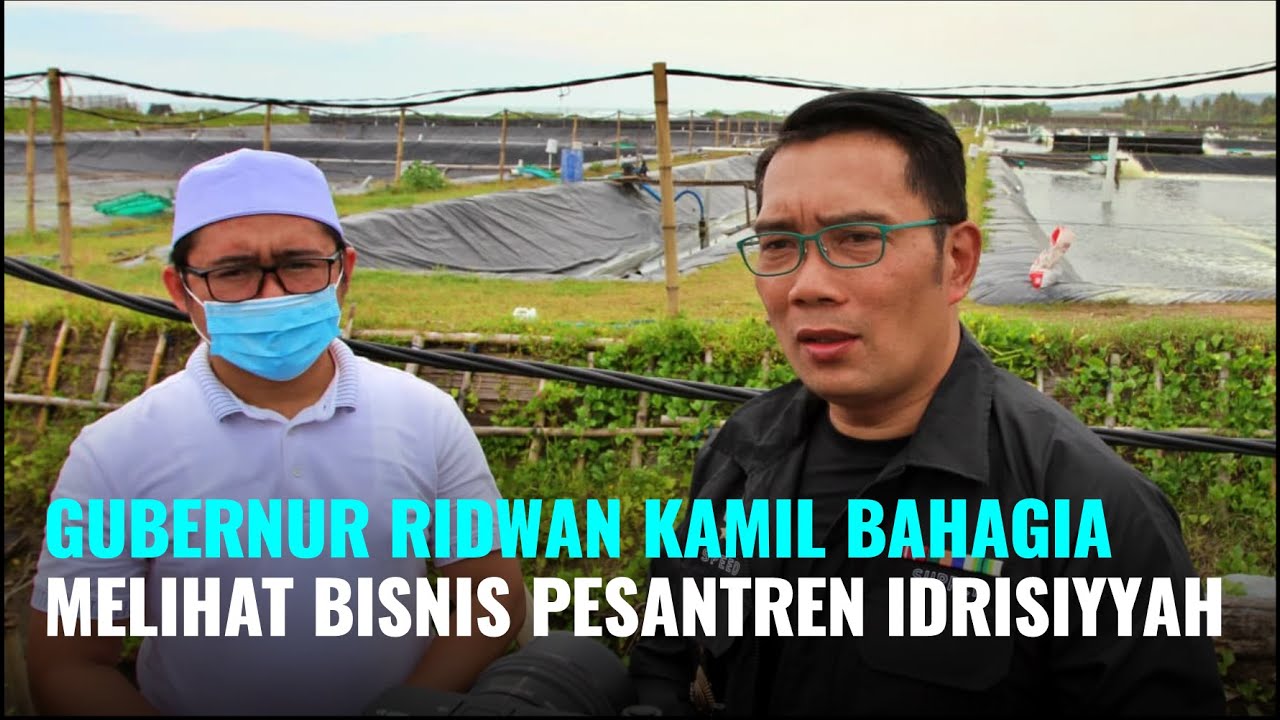 GUBERNUR RIDWAN KAMIL BAHAGIA MELIHAT BISNIS PESANTREN IDRISIYYAH [Reportase] Tarekat Idrisiyyah