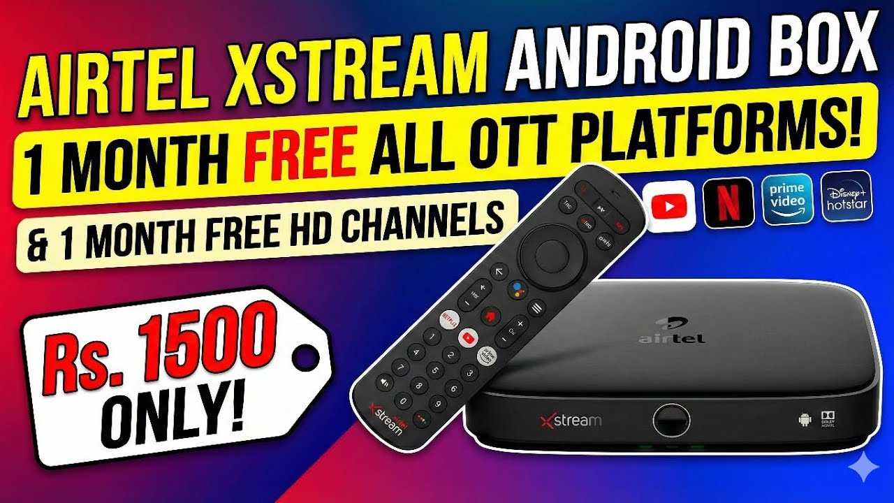 Airtel Xtreme Android settop box | 1 month free all ott Platforms | 1 month free HD channels |