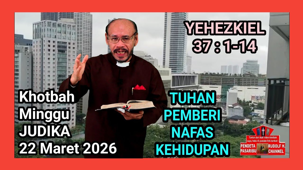 TUHAN PEMBERI NAFAS KEHIDUPAN – Yehezkiel 37:1-14