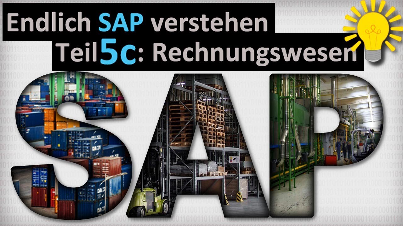 Endlich SAP verstehen - Teil 5c: Rechnungswesen