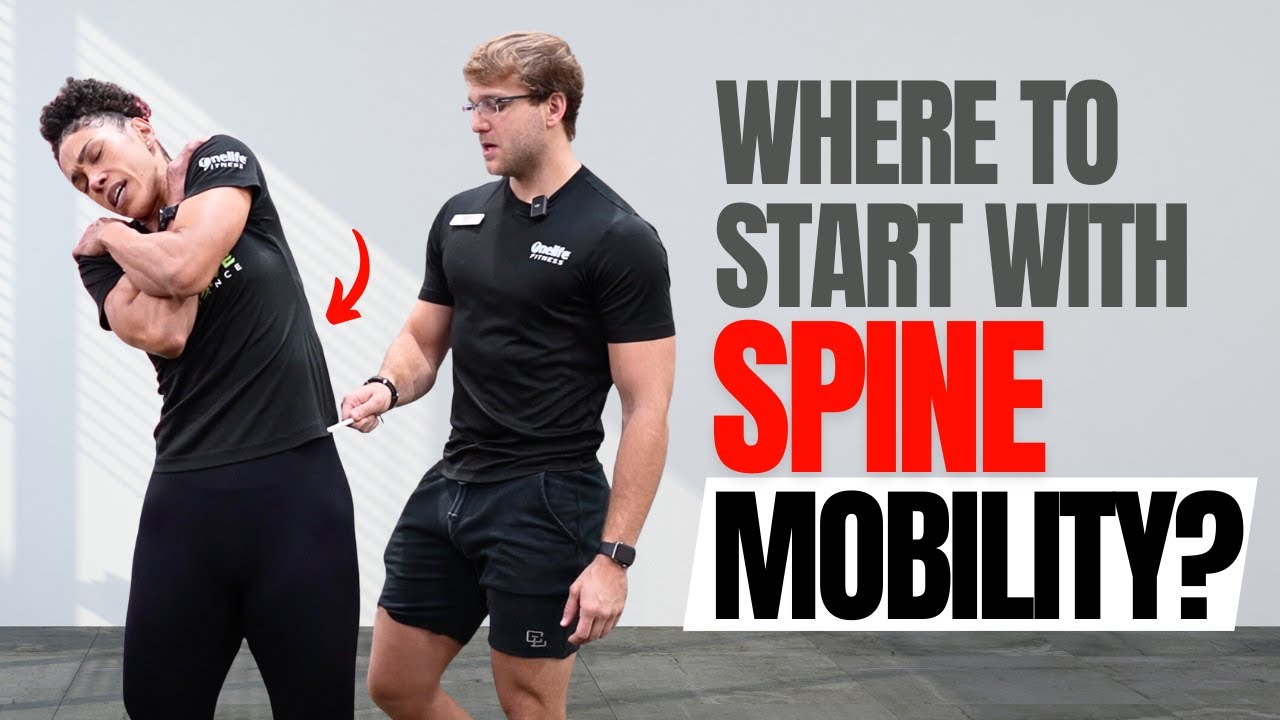Spine Mobility: Where to Start? CARs - Controlled Articular Rotations
