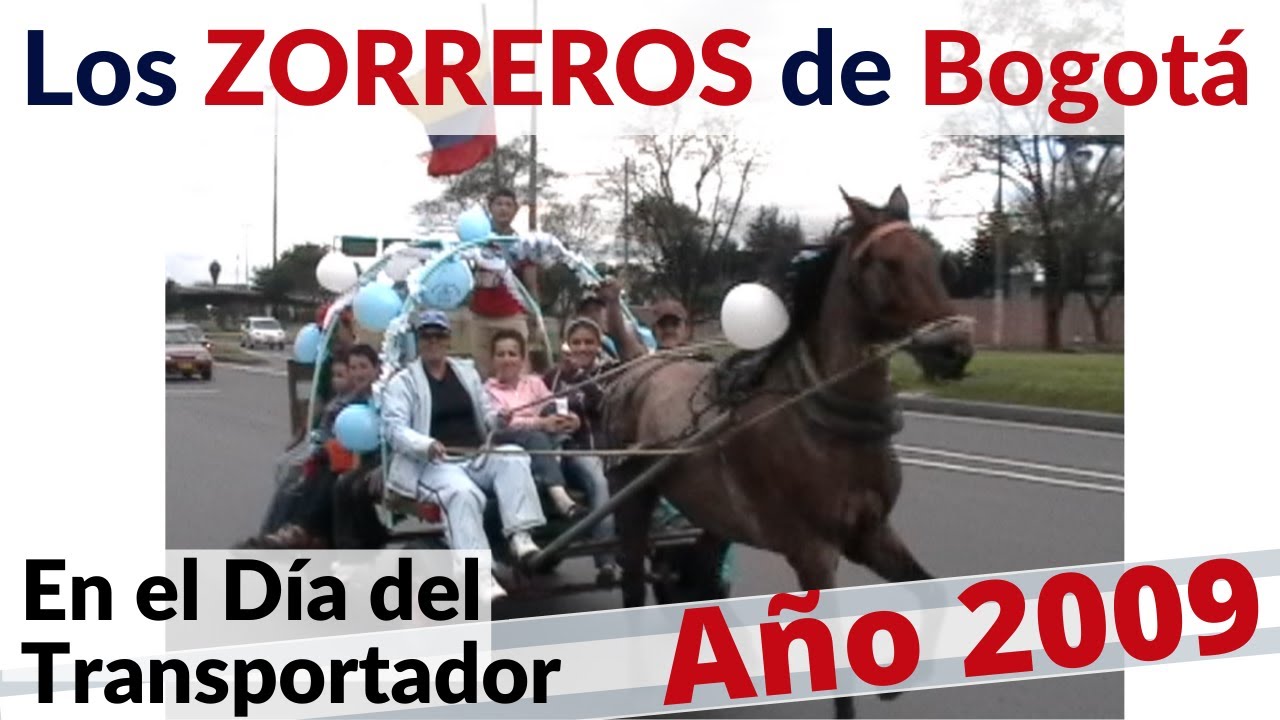 LOS ZORREROS de BOGOTÁ en el DÍA DEL TRANSPORTADOR Año 2009