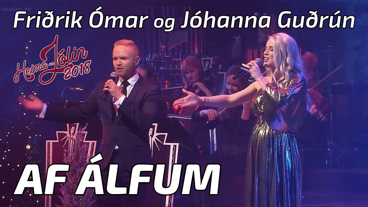 Jóhanna Guðrún og Friðrik Ómar - »AF ÁLFUM« (2018) - Yohanna