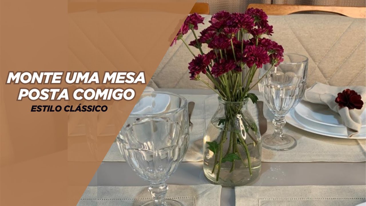 MONTANDO UMA MESA POSTA SEGUINDO AS REGRAS DE ETIQUETA