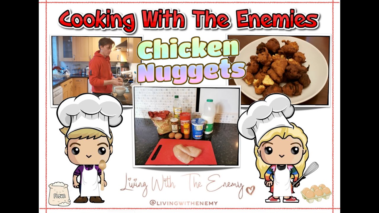 Cooking With The Enemies - Chicken Nuggets - Living With The Enemy