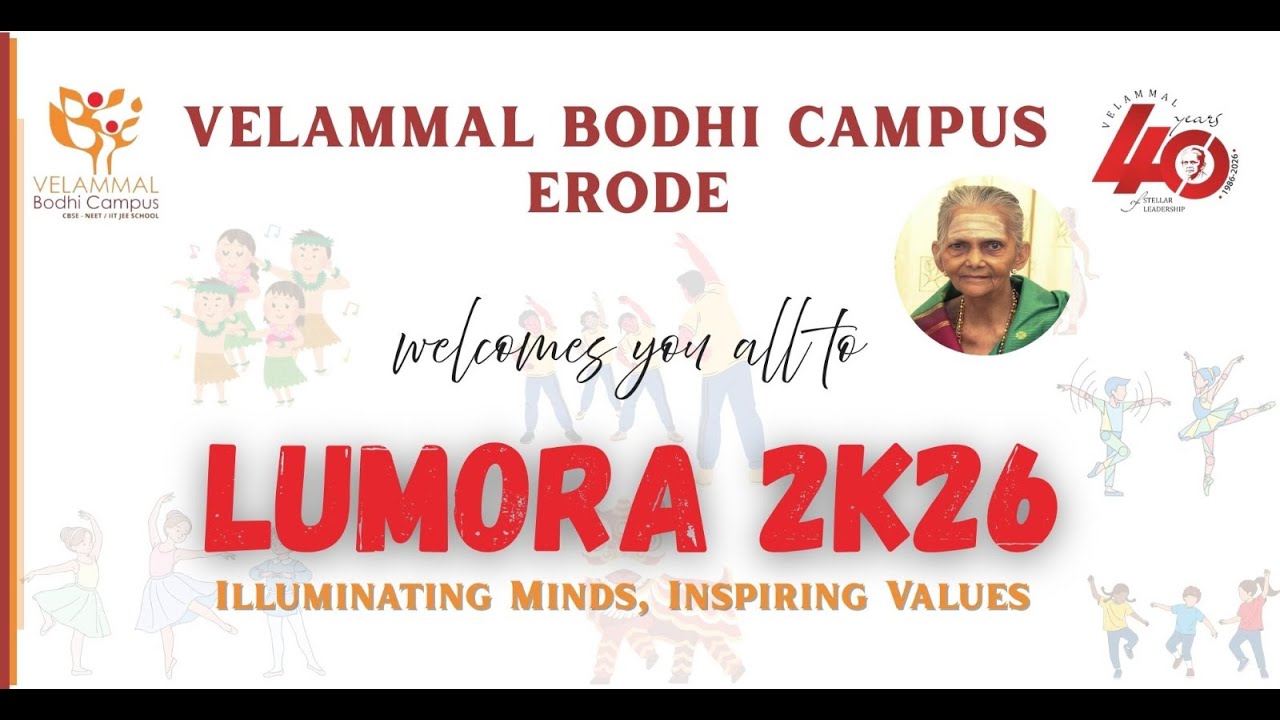 ANNUAL DAY VELAMMAL BODHI CAMPUS  ERODE LUMORA  2026
