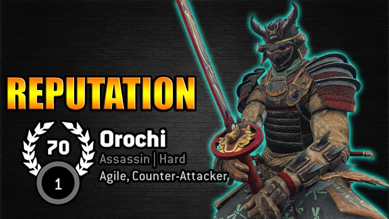 Rep 70 Orochi - Maximum WEEB Trash - Playing him for the Passion [For Honor]