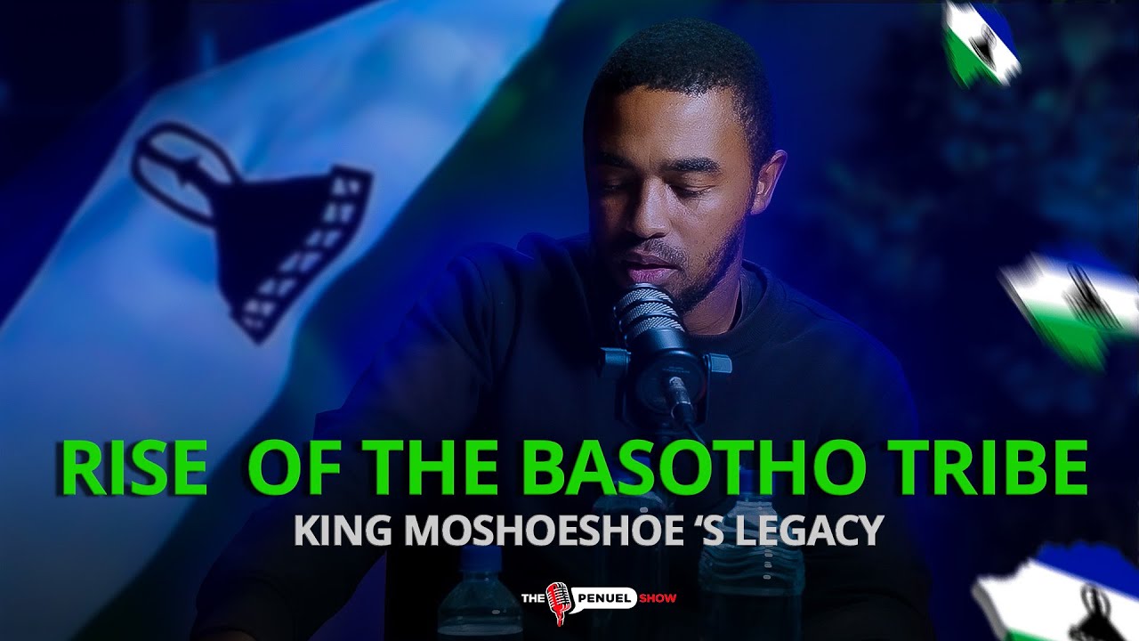 The History of The BaSotho Nation & King Moshoeshoe of Lesotho
