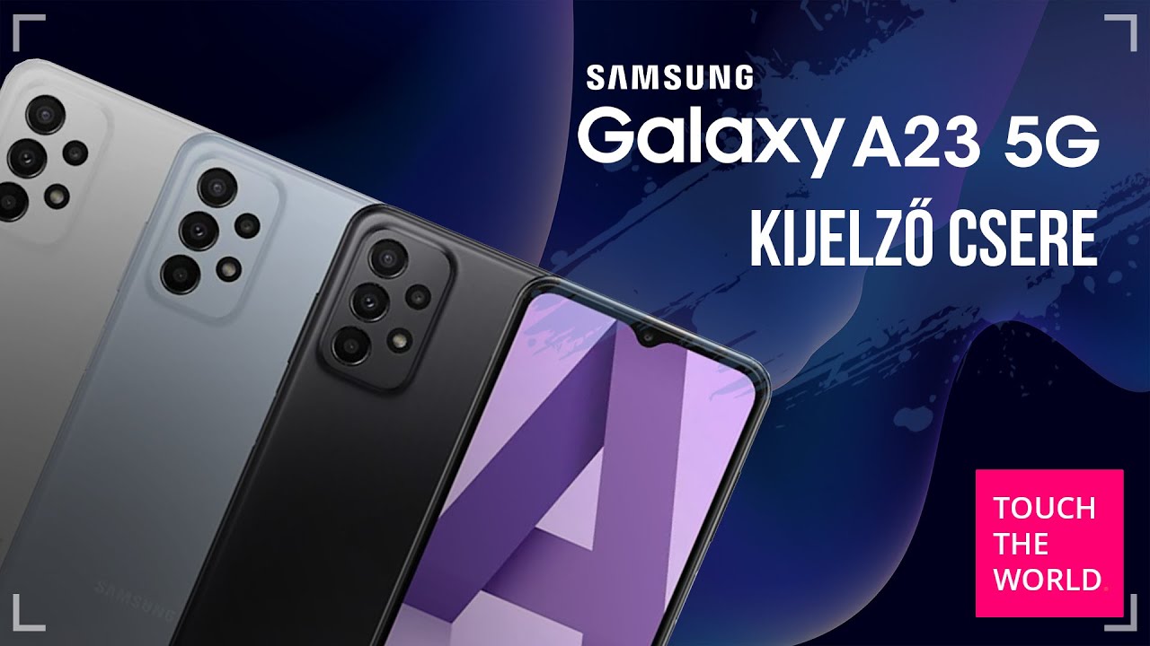 Samsung Galaxy A23 gyári kijelző csere
