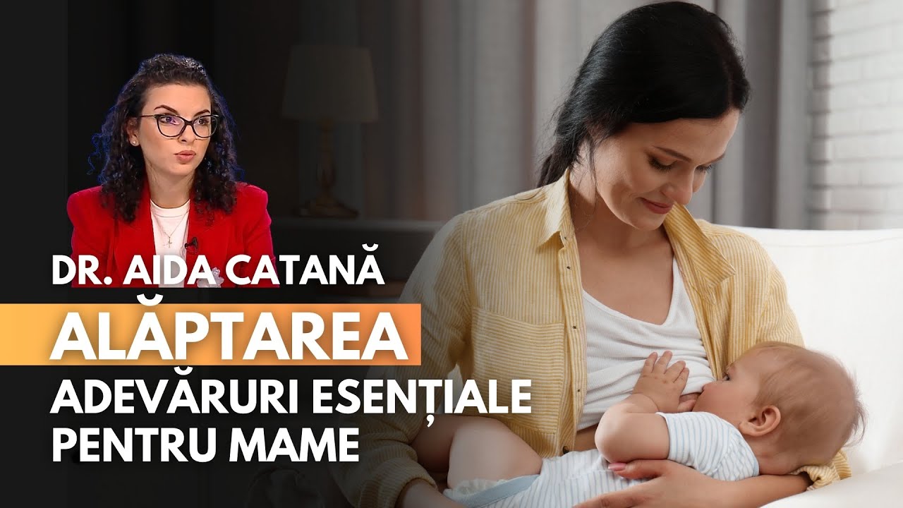 Mituri și adevăruri despre alăptare &ndash; Ce trebuie să știe fiecare mamă | dr. Aida Catană