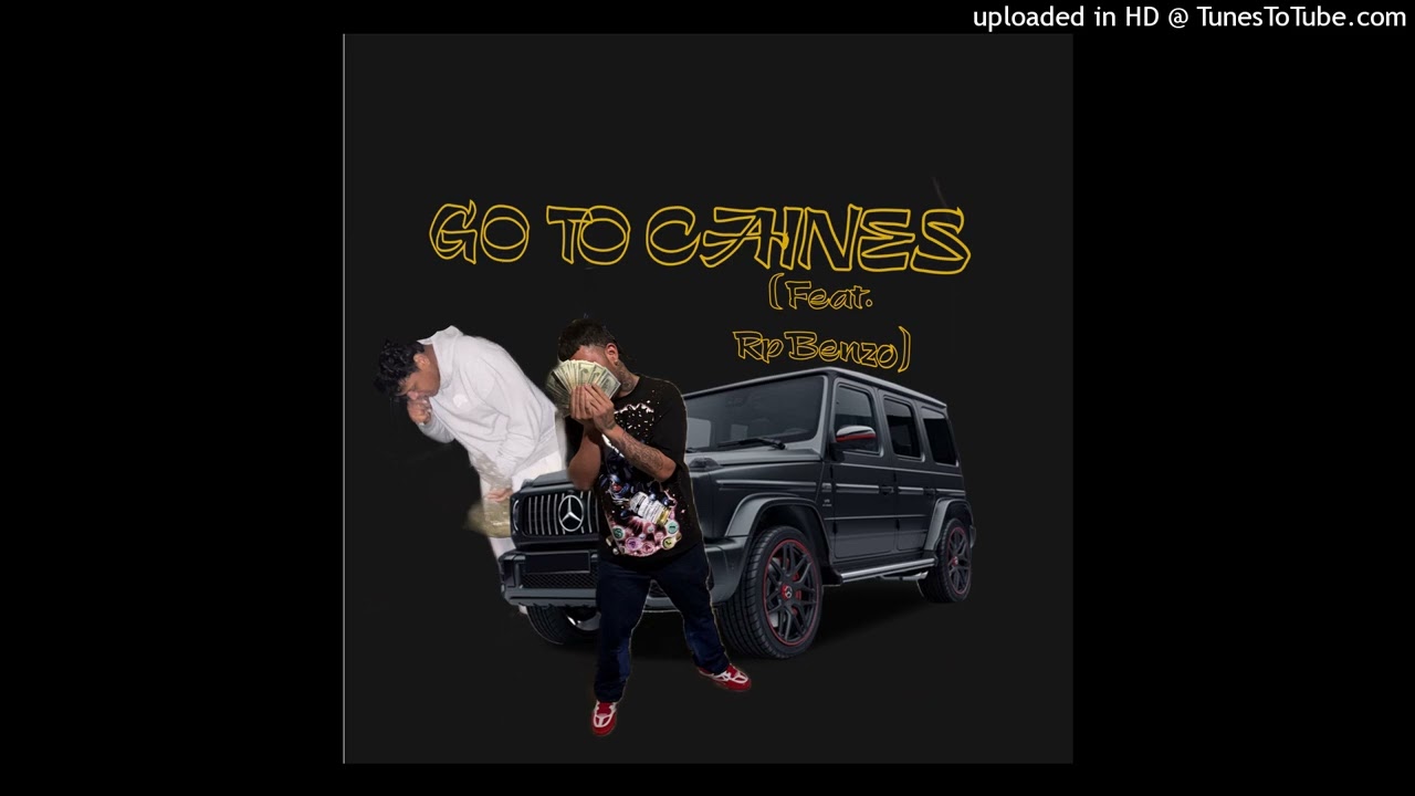 Go To Caines (Feat. RpBenzo)