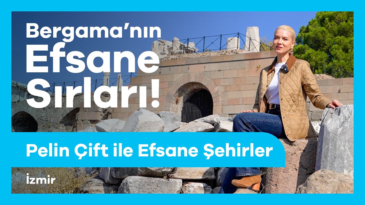 Pelin Çift ile Efsane Şehirler | İzmir