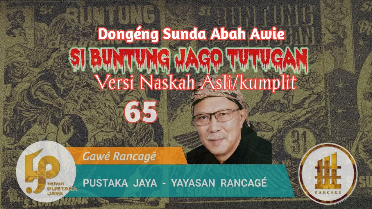 Dongéng Sunda. Si Buntung Jago Tutugan. ( Versi Naskah Asli/Kumplit ) Séri ka 65