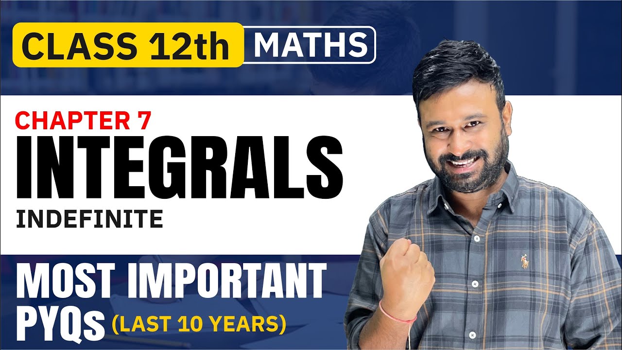 Class 12 Maths | Ch 7 Indefinite Integrals Most Important PYQs ( Last 12 Years ) | VidyaWise