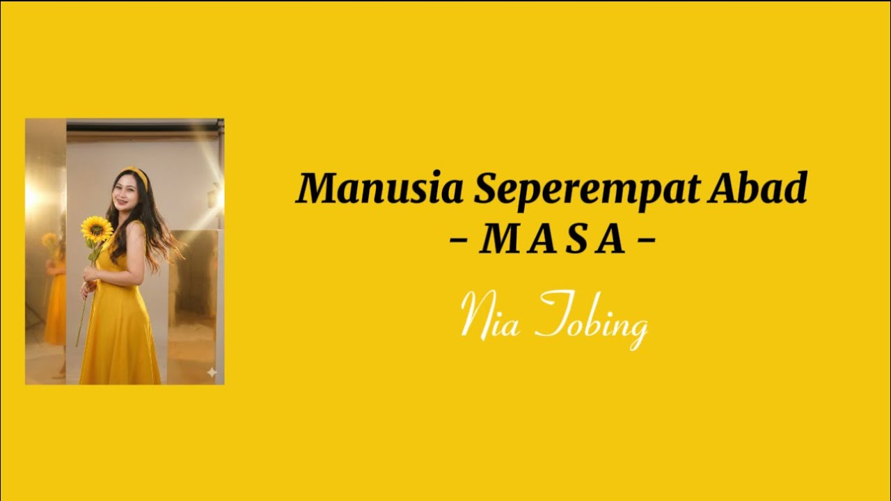 Manusia Seperempat Abad - Nia Tobing ( New Version ) 