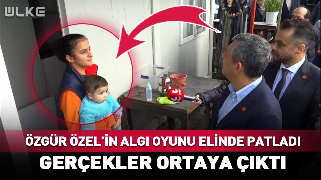 Özgür Özel'in Algı Oyunu Elinde Patladı! Gerçekler Tek Tek Ortaya Çıktı