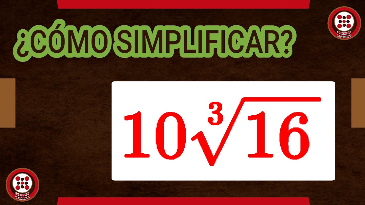 🔴 ¿Cómo simplificar la RAÍZ CÚBICA de 16? ¡Paso a paso! 🟤 (CLASES DE MATEMÁTICAS)