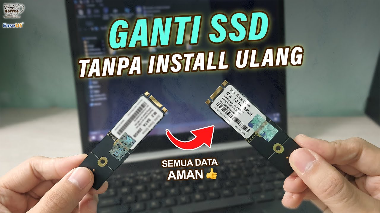 Ganti SSD Gak Perlu Install Ulang Windows !! | Cara Kloning Data dengan EaseUS Disk Copy