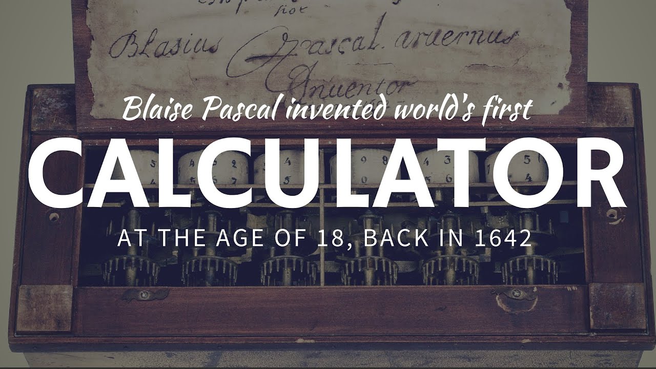 First Calculator &ndash; Best Inventions by Child Geniuses