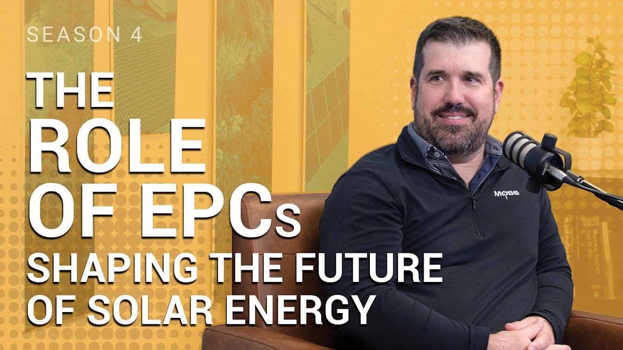Podcast Ep. 49 | The Role of EPCs Shaping the Future of Solar Energy