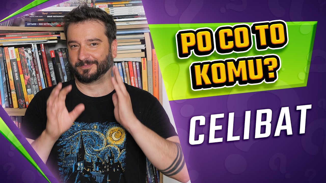 PO CO TO KOMU? - Celibat | Karol Modzelewski