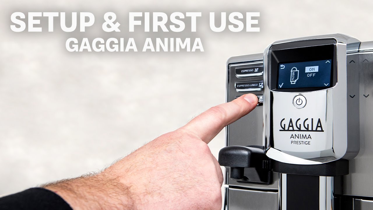 How to: Initial Setup & First Use of the Gaggia Anima Espresso Machines