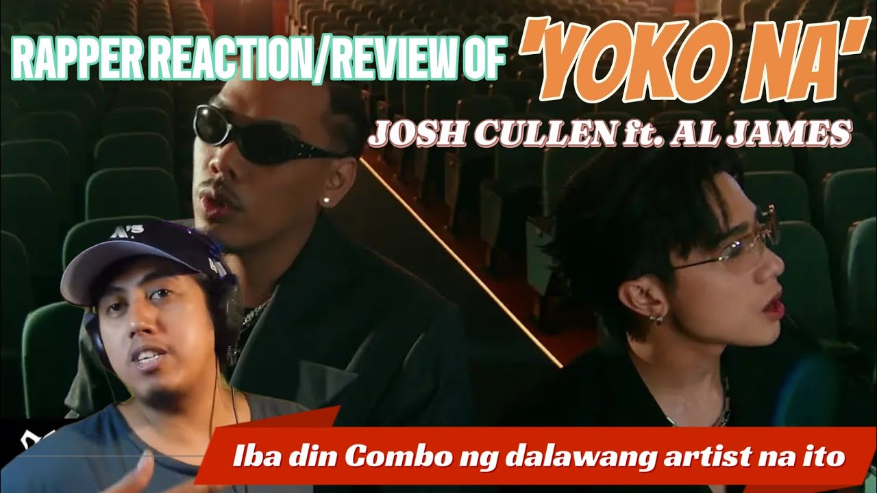 RAPPER REACTIO/REVIEW OF JOSH CULLEN ft. Al James -'Yoko Na' Official MV